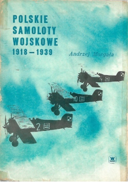 Polskie Samoloty Wojskowe 1918 do 1939
