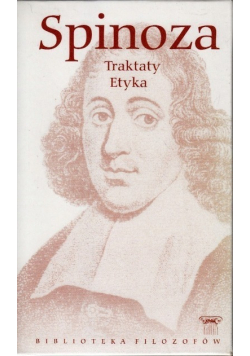 Spinoza Traktaty Etyka