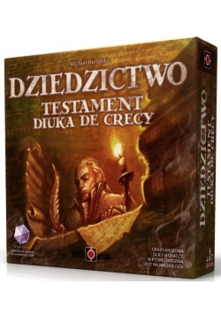 Dziedzictwo: Testament diuka de Crecy PORTAL