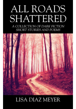 All Roads Shattered