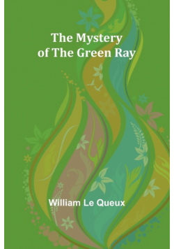 The Mystery of the Green Ray