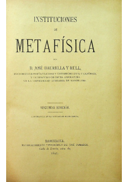 Instituciones de metafisica Segunda Edicion 1895 r.