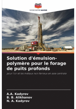 Solution d'émulsion-polymère pour le forage de puits profonds