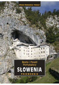 Słowenia. Przewodnik krajoznawczy