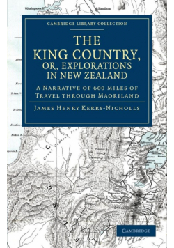 The King Country, or, Explorations in New             Zealand