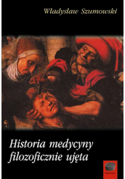 Historia medycyny filozoficznie ujęta
