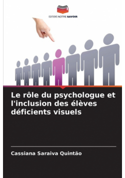 Le rôle du psychologue et l'inclusion des élèves déficients visuels
