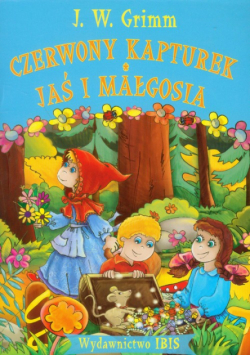 Czerwony Kapturek Jaś i Małgosia