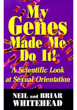 My Genes Made Me Do It