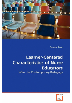 Learner-Centered Characteristics of Nurse Educators