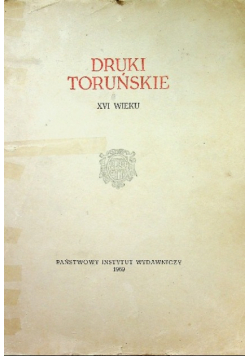 Druki Toruńskie XVI wieku