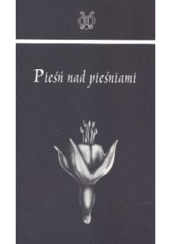 Pieśń nad pieśniami i inne utwory