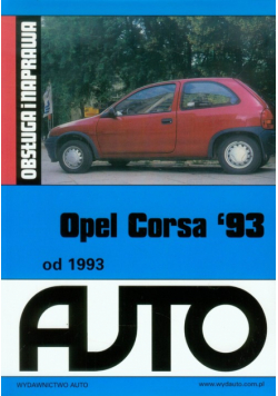 Opel Corsa Obsługa i naprawa/Auto/