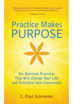 Practice Makes PURPOSE