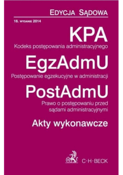 Kodeks postępowania administracyjnego Postępowanie egzekucyjne w administracji. Prawo o postępowaniu przed sądami administracyjnymi