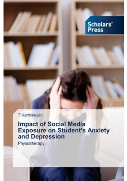 Impact of Social Media Exposure on Student's Anxiety and Depression
