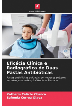 Eficácia Clínica e Radiográfica de Duas Pastas Antibióticas