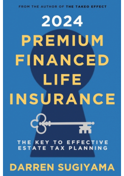 2024 Premium Financed Life Insurance