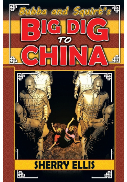 Bubba and Squirt's Big Dig to China