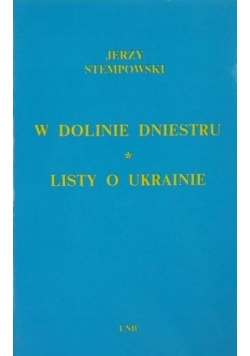 W dolinie Dniestru Listy o Ukrainie