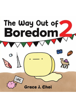 The Way Out of Boredom 2