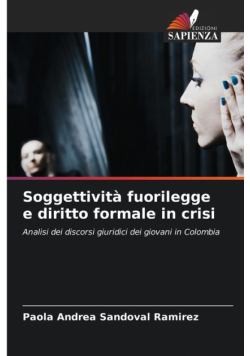 Soggettività fuorilegge e diritto formale in crisi