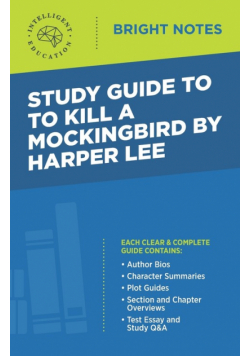 Study Guide to To Kill a Mockingbird by Harper Lee