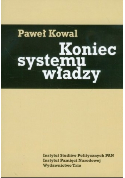 Koniec systemu władzy