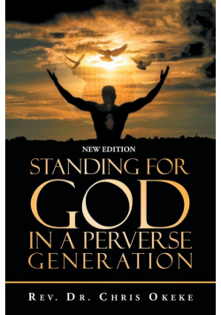 Standing for God in a Perverse Generation