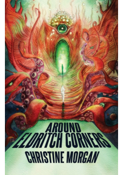 Around Eldritch Corners