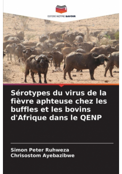 Sérotypes du virus de la fièvre aphteuse chez les buffles et les bovins d'Afrique dans le QENP
