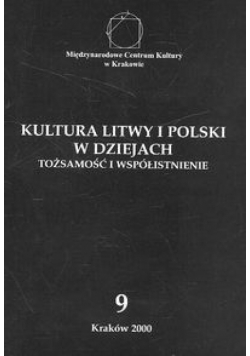 Kultura Litwy i Polski w dziejach nr 9