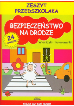 Bezpieczeństwo na drodze Zeszyt przedszkolaka
