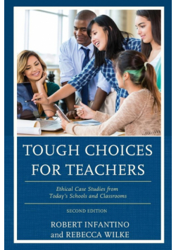 Tough Choices for Teachers