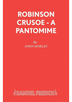 Robinson Crusoe - A pantomime