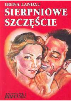 Sierpniowe szczęście