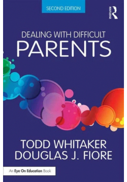 Dealing with Difficult Parents