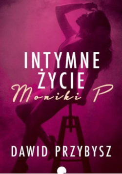 Intymne życie Moniki P