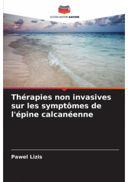Thérapies non invasives sur les symptômes de l'épine calcanéenne