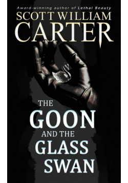 The Goon and the Glass Swan