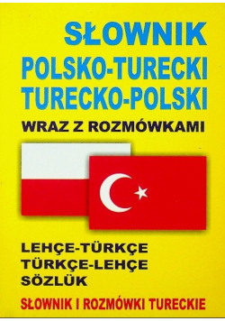 Słownik polsko-turecki turecko-polski wraz z rozmówkami