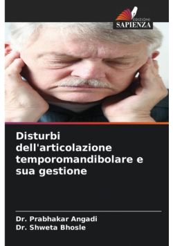 Disturbi dell'articolazione temporomandibolare e sua gestione