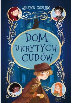 Dom ukrytych cudów