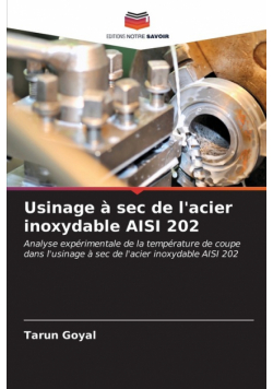 Usinage à sec de l'acier inoxydable AISI 202