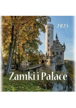 Kalendarz 2025 wieloplanszowy Zamki i pałace