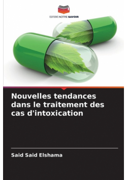 Nouvelles tendances dans le traitement des cas d'intoxication
