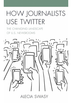 How Journalists Use Twitter