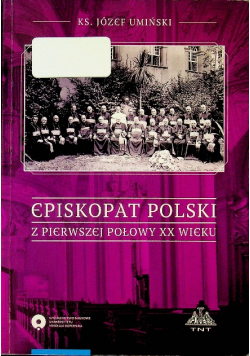 Episkopat Polski z pierwszej polowy XX wieku