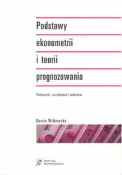 Podstawy ekonometrii i teorii prognozowania