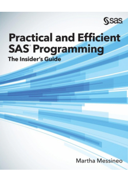 Practical and Efficient SAS Programming